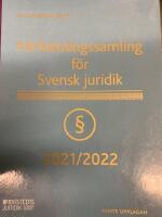 F&ouml;rfattningssamling f&ouml;r Svensk juridik : 2021/2022