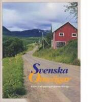 Svenska omv&auml;gar : en resa p&aring; sm&aring;v&auml;gar genom Sverige