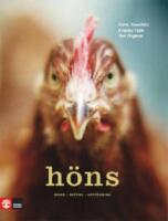 H&ouml;ns : raser, sk&ouml;tsel, uppf&ouml;dning