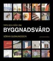 Tips och råd om byggnadsvård