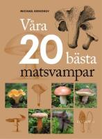 V&aring;ra 20 b&auml;sta matsvampar