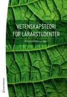 Vetenskapsteori f&ouml;r l&auml;rarstudenter