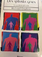 Den sj&auml;lviska genen : [en sociobiologisk studie]