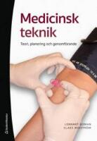 Medicinsk teknik - Teori, planering och genomf&ouml;rande (bok + digital produkt)