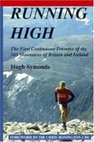 Running High: The First Continuous Traverse of the 303 Mountains of Britain & Ireland 