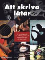 Att skriva l&aring;tar : inkl CD