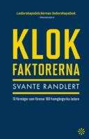 Klokfaktorerna : 10 f&ouml;rm&aring;gor som f&ouml;renar 100 framg&aring;ngsrika ledare