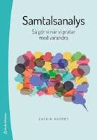 Samtalsanalys - S&aring; g&ouml;r vi n&auml;r vi pratar med varandra