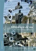 Historien &auml;r nu - en introduktion till historiedidaktiken
