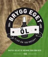 Brygg eget &ouml;l