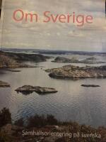 Om Sverige - samh&auml;llsorientering p&aring; svenska