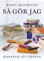 S&aring; g&ouml;r jag - konsten att skriva