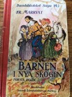Barnen i nya skogen. F&ouml;rsta delen 