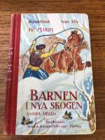 Barnen i nya skogen. Andra delen.