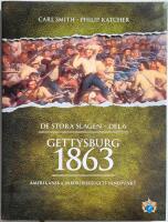 De stora slagen del 6 - Gettysburg 1863: Amerikanska inb&ouml;rdeskrigets v&auml;ndpunkt