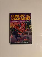 Cirkusdeckarna och Kolm&aring;rdenmysteriet