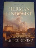 N&auml;r Sverige var i gungning : frihetstiden i skuggan av det ryska hotet