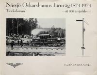 Nässjö-Oskarshamns Järnväg 1874-1974 - ett 100-årsjubileum