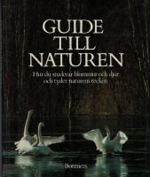 Guide till naturen : hur du studerar blommor och djur och tyder naturens tecken