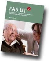 FAS UT 3: att utv&auml;rdera. ifr&aring;gas&auml;tta och skonsamt avsluta l&auml;kemedelsbehandling