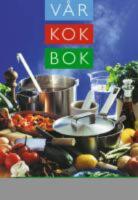 V&aring;r kokbok : En ny generation