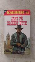 Jakt p&aring; blodigt byte (Kaliber 45 nr: 56) 
