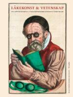 L&auml;kekonst och vetenskap : en uppt&auml;cktsresa i Hagstr&ouml;merbibliotekets samlingar