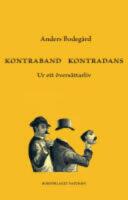Kontraband kontradans : Ur ett &ouml;vers&auml;ttarliv