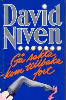 G&aring; sakta - kom tillbaka fort