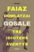 Gosale : tre idioters &auml;ventyr