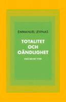 Totalitet och o&auml;ndlighet : en ess&auml; om det yttre