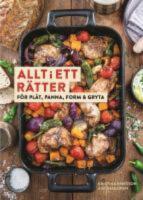 Allt i ett-r&auml;tter f&ouml;r pl&aring;t, panna, form och gryta