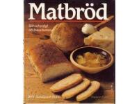 Matbr&ouml;d : l&auml;tt och roligt att baka hemma