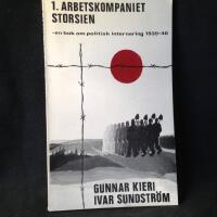 1. arbetskompaniet Storsien : [en bok om politisk internering 1939-40]