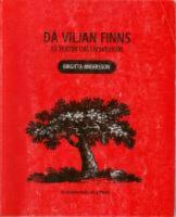 D&aring; viljan finns : 55 texter om livsvillkor