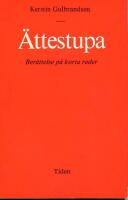 &Auml;ttestupa : [ber&auml;ttelse p&aring; korta rader]
