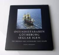 Ostindiefararen G&ouml;theborg seglar igen / The Swedish ship G&ouml;theborg sails again