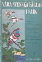 V&aring;ra svenska f&aring;glar i f&auml;rg del 1 och 2
