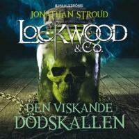 Lockwood & Co. Den viskande d&ouml;dskallen