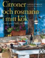 Citroner och rosmarin i mitt k&ouml;k : smaker fr&aring;n &Ouml;sterlen och Italien
