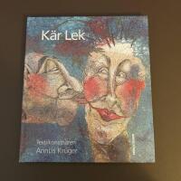 UTG&Aring;TT !!! K&auml;r lek Annlis Kr&uuml;ger - textilkonstn&auml;r
