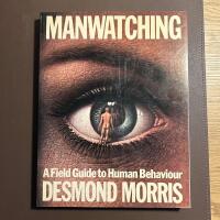 Manwatching - a field guide to human behaviour
