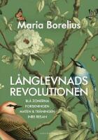 L&aring;nglevnadsrevolutionen