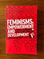 Feminisms, empowerment and development : changing women's lives