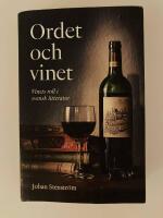Ordet och vinet : vinets roll i svensk litteratur