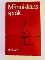 M&auml;nniskans spr&aring;k : en orientering om spr&aring;k, t&auml;nkande och kommunikation