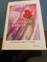 Gr&auml;nsl&ouml;s k&auml;rlek : &ouml;sterl&auml;ndsk visdom i vardagen