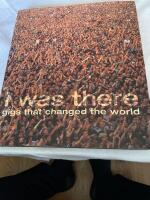 I was there - gigs that changed the world