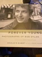 Forever young - Photographs of Bob Dylan