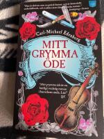 Mitt grymma &ouml;de